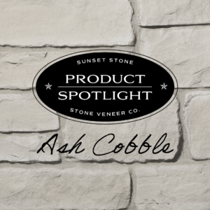 sunset stone product spotlight: cobble